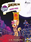 My Little Pony - Daring Do ja Ikuinen kukka【電子書籍】[ A.K. Yearling ]