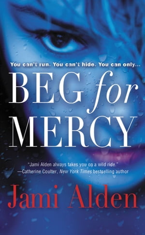 Beg for Mercy【電子書籍】[ Jami Alden ]