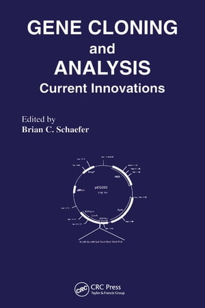 Gene Cloning and Analysis Current Innovations【電子書籍】