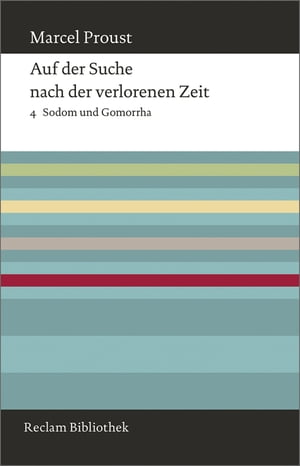 Auf der Suche nach der verlorenen Zeit. Band 4: Sodom und Gomorrha Reclam BibliothekŻҽҡ[ Marcel Proust ]