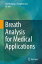 Breath Analysis for Medical Applications