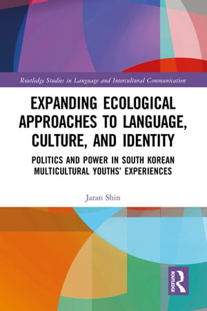 Expanding Ecological Approaches to Language, Culture, and Identity