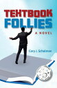 Textbook Follies【電子書籍】[ Cory J Schulman ]