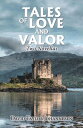 Tales of Love and Valor Two Novellas