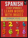 ŷKoboŻҽҥȥ㤨Spanish ( Easy Spanish Learn Words With Images (Vol 4 Learn Numbers from 0 to 100 the easy way with images and bilingual textŻҽҡ[ Mobile Library ]פβǤʤ180ߤˤʤޤ