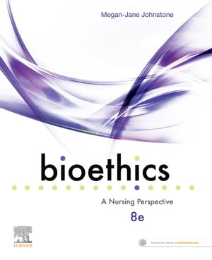 楽天楽天Kobo電子書籍ストアBioethics A Nursing Perspective【電子書籍】[ Megan-Jane Johnstone, AO, PhD, BA, RN ]