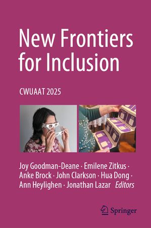 New Frontiers for Inclusion CWUAAT 2025【電子書籍】