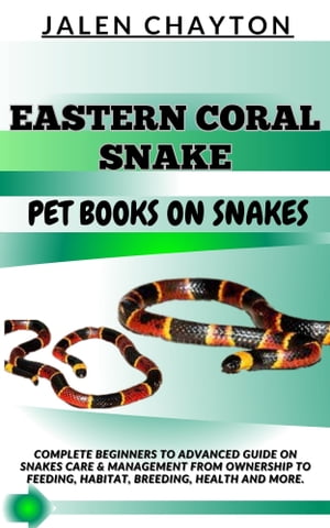 EASTERN CORAL SNAKE PET BOOKS ON SNAKES