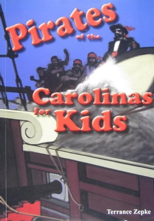 Pirates of the Carolinas for Kids