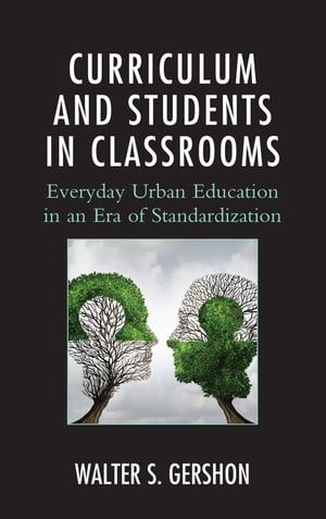 Curriculum and Students in Classrooms