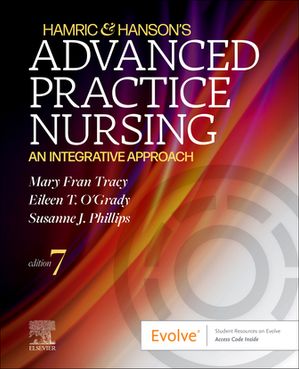 Hamric Hanson 039 s Advanced Practice Nursing - E-Book Hamric Hanson 039 s Advanced Practice Nursing - E-Book【電子書籍】 Mary Fran Tracy, PhD, RN, APRN, CNS, FAAN