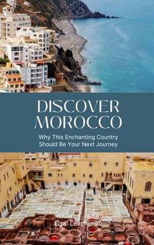 Discover Morocco