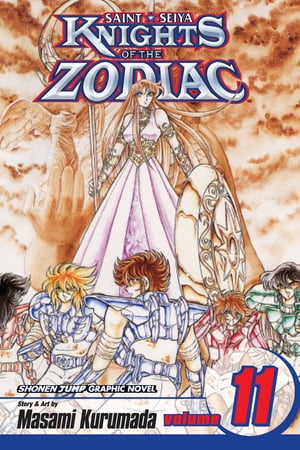 Knights of the Zodiac (Saint Seiya), Vol. 11 To You I Entrust Athena【電子書籍】[ Masami Kurumada ]