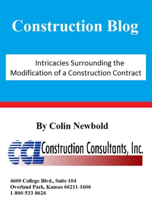 Intricacies Surrounding the Modification of a Construction Contract