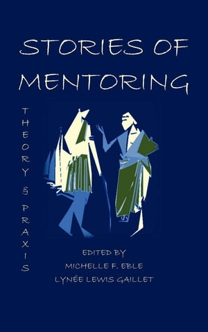 Stories of Mentoring Theory and Praxis【電子書籍】