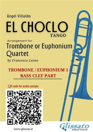 Trombone/Euphonium 1 part of "El Choclo" for Quartet