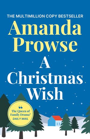 ŷKoboŻҽҥȥ㤨A Christmas Wish An emotional story from the queen of family dramaŻҽҡ[ Amanda Prowse ]פβǤʤ292ߤˤʤޤ
