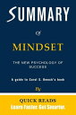 Summary of Mindset The New Psychology of Success by Carol S. Dweck Get The Key Ideas Quickly【電子書籍】 Quick Reads