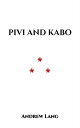 Pivi and Kabo【電子書籍】[ Andrew Lang ]