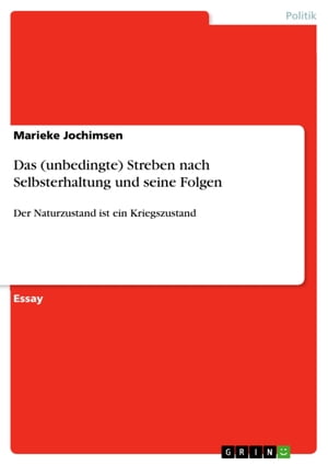 ŷKoboŻҽҥȥ㤨Das (unbedingte Streben nach Selbsterhaltung und seine Folgen Der Naturzustand ist ein KriegszustandŻҽҡ[ Marieke Jochimsen ]פβǤʤ133ߤˤʤޤ