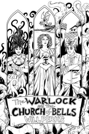 The Warlock and the Church of Bells (Ward: Book Two)Żҽҡ[ Will Perks ]