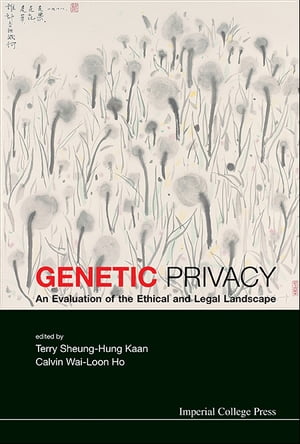 Genetic Privacy: An Evaluation Of The Ethical And Legal Landscape