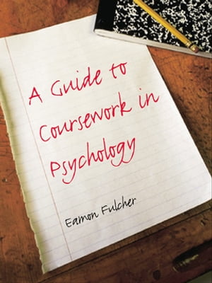 A Guide to Coursework in Psychology