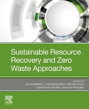 楽天楽天Kobo電子書籍ストアSustainable Resource Recovery and Zero Waste Approaches【電子書籍】