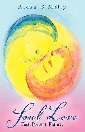 Soul Love Past. Present. Future.Żҽҡ[ Aidan O'Mally ]