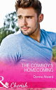 The Cowboy 039 s Homecoming (Mills Boon Cherish) (Crooked Valley Ranch, Book 3)【電子書籍】 Donna Alward