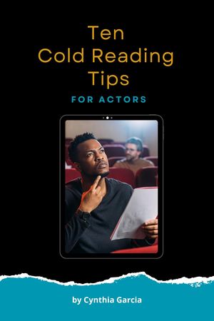 Ten Cold Reading Tips for Actors