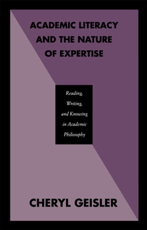 Academic Literacy and the Nature of Expertise