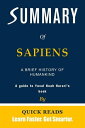 ŷKoboŻҽҥȥ㤨Summary of Sapiens by Yuval Noah Harari A Brief History of Humankind | Get The Key Ideas QuicklyŻҽҡ[ Quick Reads ]פβǤʤ484ߤˤʤޤ