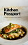 Kitchen Passport; Guide to International BasicsŻҽҡ[ Luke Busey ]