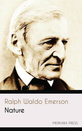 Nature【電子書籍】[ Ralph Waldo Emerson ]