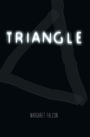 Triangle【電子書籍】[ Margaret Falcon ]