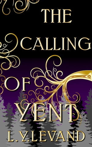 The Calling of Yent