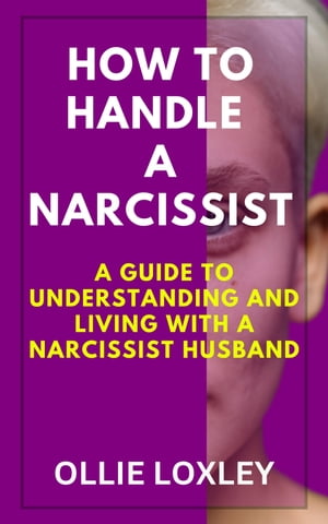 HOW TO HANDLE A NARCISSIST