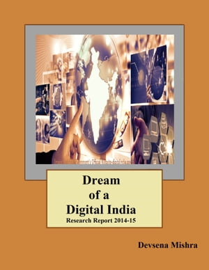 Dream of a Digital India: Research Report 2014-15