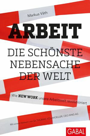 Arbeit – die schönste Nebensache der Welt