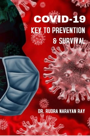 COVID-19 Key To Prevention & Survival