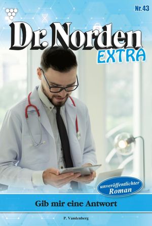Gib mir eine Antwort Dr. Norden Extra 43 ? Arztr
