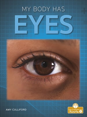 My Body Has Eyes【電子書籍】[ Amy Culliford ]