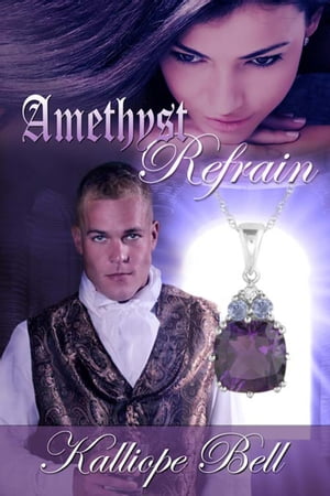 Amethyst Refrain【電子書籍】[ Kalliope Bel