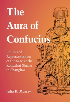 The Aura of Confucius