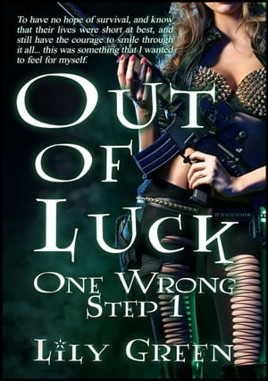 Out Of Luck: One Wrong Step 1