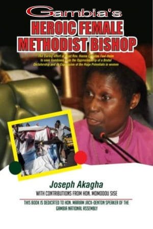 Gambia's Heroic Female Methodist Bishop
