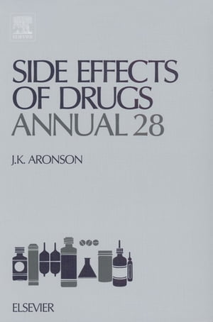 Side Effects of Drugs Annual A Worldwide Yearly Survey of New Data and Trends in Adverse Drug ReactionsŻҽҡ