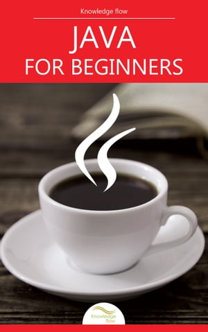 Java for Beginners by Knowledge flowŻҽҡ[ Knowledge flow ]