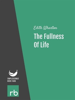 The Fullness Of Life (Audio-eBook)